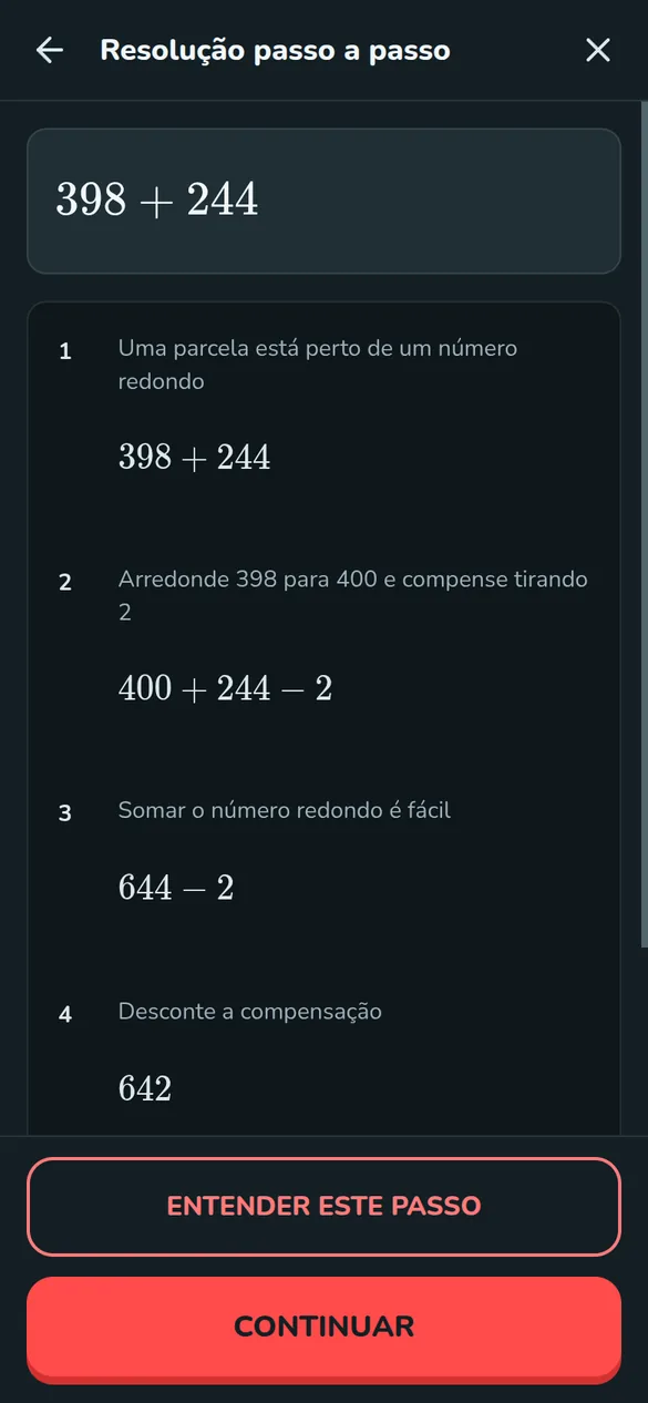 Tela de resolução passo a passo do Math Mental para 398 + 244: arredondar 398 para 400, somar 644 e descontar 2 para chegar a 642